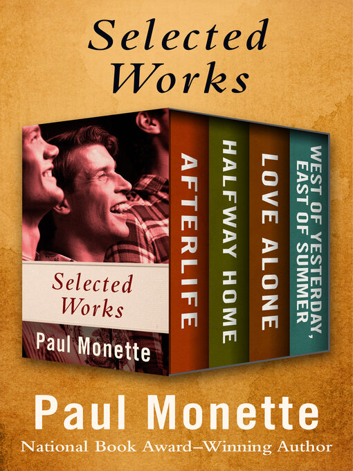 Title details for Selected Works by Paul Monette - Available